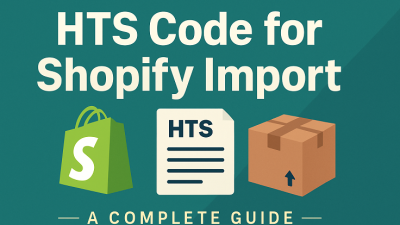 <strong>HTS Code for Shopify Import – A Complete Guide</strong>